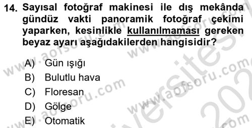 Sayısal Fotoğrafa Giriş Dersi 2021 - 2022 Yılı Yaz Okulu Sınav Soruları 14. Soru