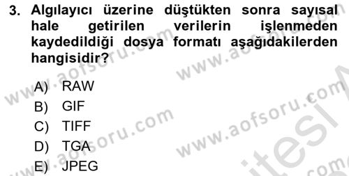 Sayısal Fotoğrafa Giriş Dersi 2021 - 2022 Yılı Yaz Okulu Sınav Soruları 3. Soru