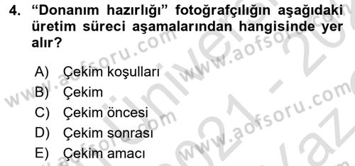 Sayısal Fotoğrafa Giriş Dersi 2021 - 2022 Yılı Yaz Okulu Sınav Soruları 4. Soru