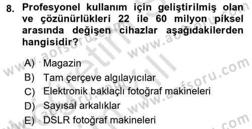 Sayısal Fotoğrafa Giriş Dersi 2021 - 2022 Yılı Yaz Okulu Sınav Soruları 8. Soru