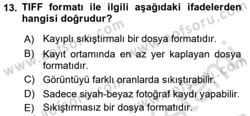 Sayısal Fotoğrafa Giriş Dersi 2022 - 2023 Yılı Yaz Okulu Sınav Soruları 13. Soru