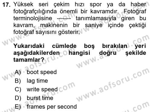 Sayısal Fotoğrafa Giriş Dersi 2022 - 2023 Yılı Yaz Okulu Sınav Soruları 17. Soru
