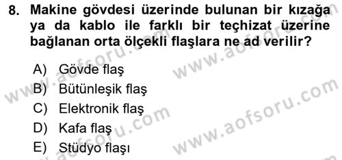 Sayısal Fotoğrafa Giriş Dersi 2022 - 2023 Yılı Yaz Okulu Sınav Soruları 8. Soru