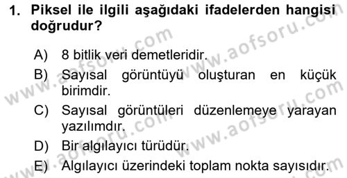 Sayısal Fotoğrafa Giriş Dersi 2023 - 2024 Yılı (Vize) Ara Sınav Soruları 1. Soru