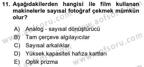 Sayısal Fotoğrafa Giriş Dersi 2023 - 2024 Yılı (Vize) Ara Sınav Soruları 11. Soru