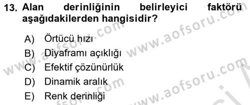Sayısal Fotoğrafa Giriş Dersi 2023 - 2024 Yılı (Vize) Ara Sınav Soruları 13. Soru