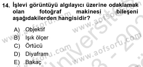 Sayısal Fotoğrafa Giriş Dersi 2023 - 2024 Yılı (Vize) Ara Sınav Soruları 14. Soru