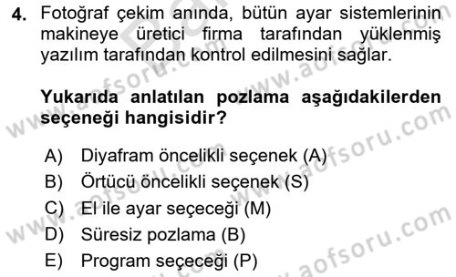 Sayısal Fotoğrafa Giriş Dersi 2023 - 2024 Yılı (Final) Dönem Sonu Sınav Soruları 4. Soru