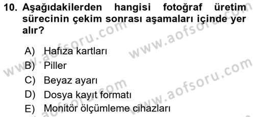 Sayısal Fotoğrafa Giriş Dersi 2024 - 2025 Yılı (Vize) Ara Sınav Soruları 10. Soru