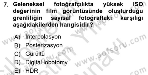 Sayısal Fotoğrafa Giriş Dersi 2024 - 2025 Yılı (Vize) Ara Sınav Soruları 7. Soru