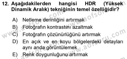 Sayısal Fotoğrafa Giriş Dersi 2024 - 2025 Yılı (Final) Dönem Sonu Sınav Soruları 12. Soru