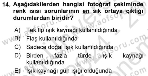 Sayısal Fotoğrafa Giriş Dersi 2024 - 2025 Yılı (Final) Dönem Sonu Sınav Soruları 14. Soru