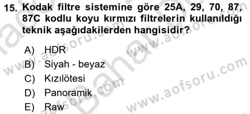 Sayısal Fotoğrafa Giriş Dersi 2024 - 2025 Yılı (Final) Dönem Sonu Sınav Soruları 15. Soru