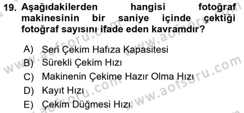 Sayısal Fotoğrafa Giriş Dersi 2024 - 2025 Yılı (Final) Dönem Sonu Sınav Soruları 19. Soru