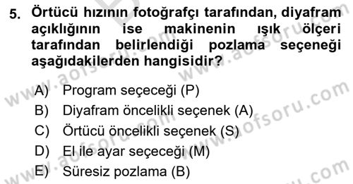 Sayısal Fotoğrafa Giriş Dersi 2024 - 2025 Yılı (Final) Dönem Sonu Sınav Soruları 5. Soru