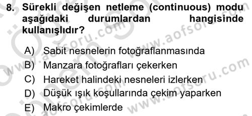 Sayısal Fotoğrafa Giriş Dersi 2024 - 2025 Yılı (Final) Dönem Sonu Sınav Soruları 8. Soru