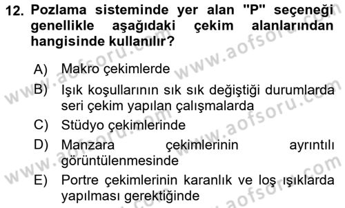 Sayısal Fotoğrafa Giriş Dersi 2024 - 2025 Yılı Yaz Okulu Sınav Soruları 12. Soru