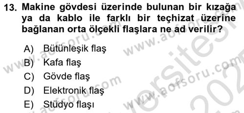 Sayısal Fotoğrafa Giriş Dersi 2024 - 2025 Yılı Yaz Okulu Sınav Soruları 13. Soru