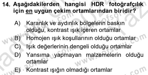 Sayısal Fotoğrafa Giriş Dersi 2024 - 2025 Yılı Yaz Okulu Sınav Soruları 14. Soru