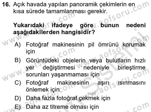 Sayısal Fotoğrafa Giriş Dersi 2024 - 2025 Yılı Yaz Okulu Sınav Soruları 16. Soru