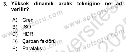 Sayısal Fotoğrafa Giriş Dersi 2024 - 2025 Yılı Yaz Okulu Sınav Soruları 3. Soru