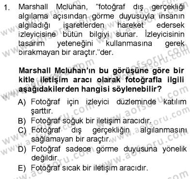 Fotoğraf Kültürü Dersi Ara Sınavı Deneme Sınav Soruları 1. Soru