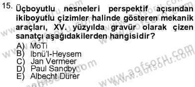 Fotoğraf Kültürü Dersi 2012 - 2013 Yılı (Final) Dönem Sonu Sınav Soruları 15. Soru