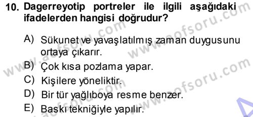 Fotoğraf Kültürü Dersi Ara Sınavı Deneme Sınav Soruları 10. Soru