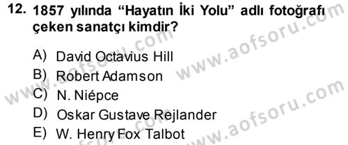 Fotoğraf Kültürü Dersi Ara Sınavı Deneme Sınav Soruları 12. Soru