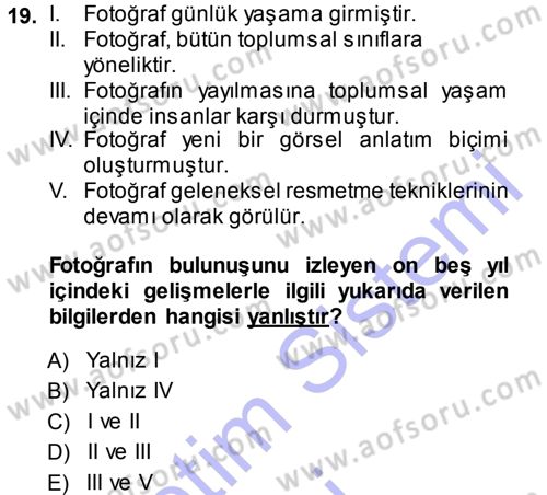 Fotoğraf Kültürü Dersi Ara Sınavı Deneme Sınav Soruları 19. Soru