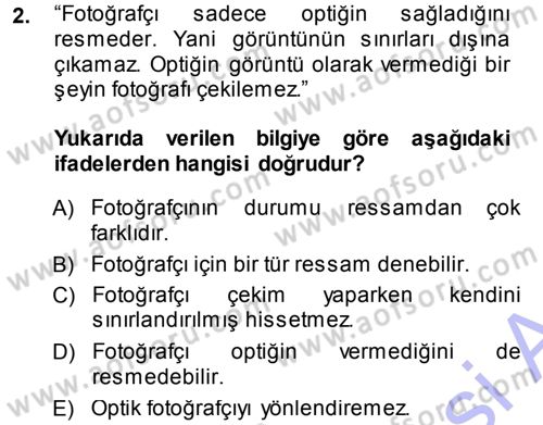 Fotoğraf Kültürü Dersi Ara Sınavı Deneme Sınav Soruları 2. Soru