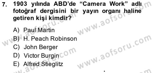 Fotoğraf Kültürü Dersi 2013 - 2014 Yılı (Final) Dönem Sonu Sınav Soruları 7. Soru