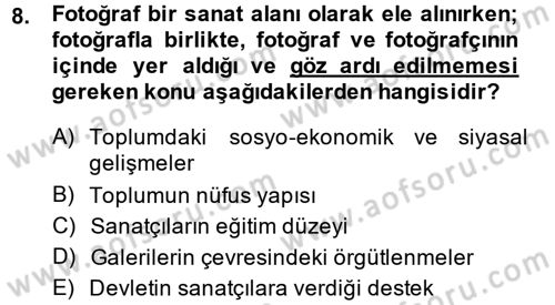 Fotoğraf Kültürü Dersi 2013 - 2014 Yılı (Final) Dönem Sonu Sınav Soruları 8. Soru