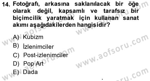 Fotoğraf Kültürü Dersi Ara Sınavı Deneme Sınav Soruları 14. Soru
