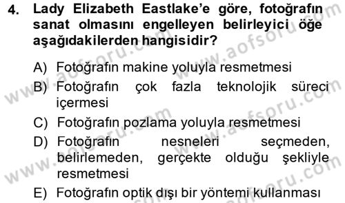 Fotoğraf Kültürü Dersi 2014 - 2015 Yılı (Final) Dönem Sonu Sınav Soruları 4. Soru