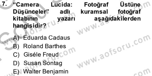 Fotoğraf Kültürü Dersi 2014 - 2015 Yılı (Final) Dönem Sonu Sınav Soruları 7. Soru