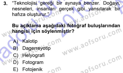 Fotoğraf Kültürü Dersi Ara Sınavı Deneme Sınav Soruları 3. Soru