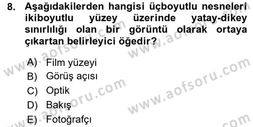 Fotoğraf Kültürü Dersi Ara Sınavı Deneme Sınav Soruları 8. Soru