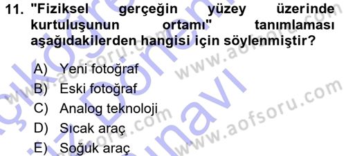 Fotoğraf Kültürü Dersi 2015 - 2016 Yılı (Final) Dönem Sonu Sınav Soruları 11. Soru