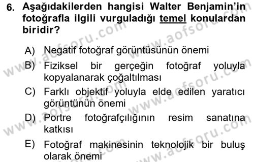 Fotoğraf Kültürü Dersi 2015 - 2016 Yılı (Final) Dönem Sonu Sınav Soruları 6. Soru