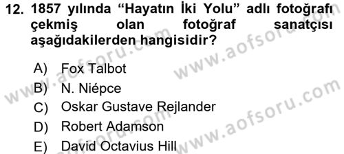 Fotoğraf Kültürü Dersi 2016 - 2017 Yılı 3 Ders Sınav Soruları 12. Soru