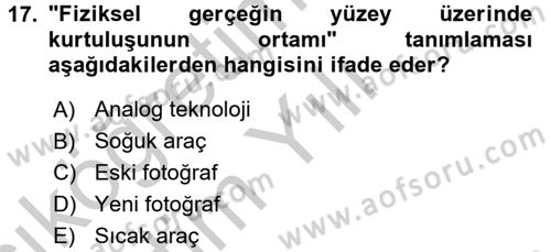 Fotoğraf Kültürü Dersi 2016 - 2017 Yılı 3 Ders Sınav Soruları 17. Soru