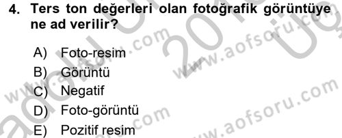 Fotoğraf Kültürü Dersi 2016 - 2017 Yılı 3 Ders Sınav Soruları 4. Soru