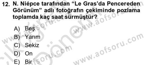 Fotoğraf Kültürü Dersi Ara Sınavı Deneme Sınav Soruları 12. Soru