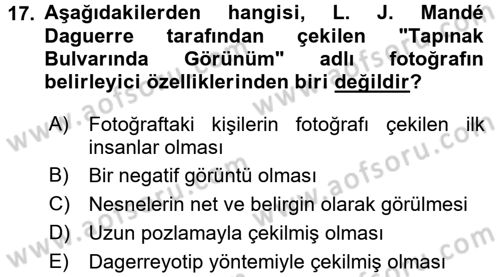 Fotoğraf Kültürü Dersi Ara Sınavı Deneme Sınav Soruları 17. Soru