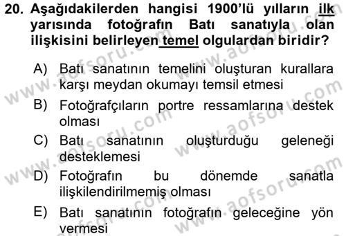Fotoğraf Kültürü Dersi Ara Sınavı Deneme Sınav Soruları 20. Soru