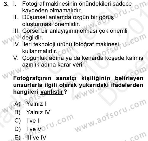 Fotoğraf Kültürü Dersi 2016 - 2017 Yılı (Final) Dönem Sonu Sınav Soruları 3. Soru