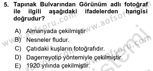 Fotoğraf Kültürü Dersi Ara Sınavı Deneme Sınav Soruları 5. Soru