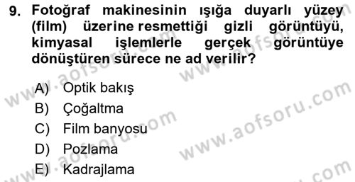 Fotoğraf Kültürü Dersi Ara Sınavı Deneme Sınav Soruları 9. Soru