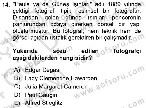 Fotoğraf Kültürü Dersi 2023 - 2024 Yılı (Vize) Ara Sınav Soruları 14. Soru